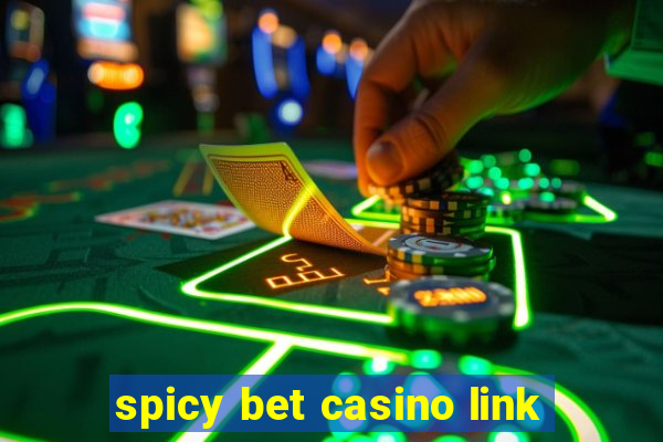 spicy bet casino link